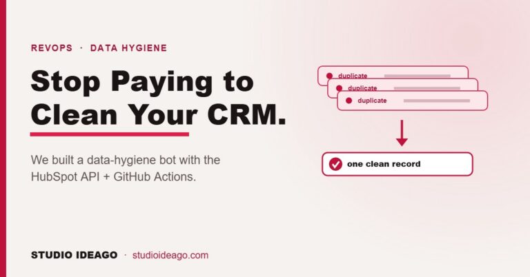 We Built a CRM Data-Hygiene Bot with the HubSpot API + GitHub Actions. Here’s What We Learned.